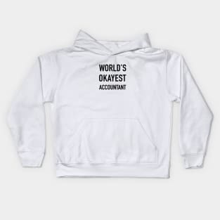 WORLD'S OKAYEST ACCOUNTANT Black Typography Kids Hoodie